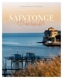 SAINTONGE REMARQUABLE (GESTE) (COLL. REMARQUABLE)