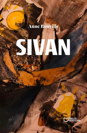 SIVAN - Anne Bouville - HELLO EDITIONS