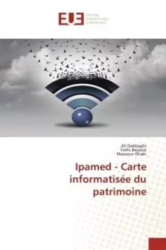 Ipamed - Carte informatisée du patrimoine - Ali Dabbaghi - UNIV EUROPEENNE