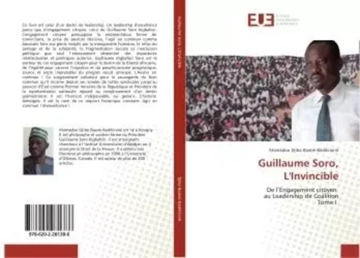 Guillaume Soro, L'Invincible - Mamadou Baanè-Badikiranè - UNIV EUROPEENNE