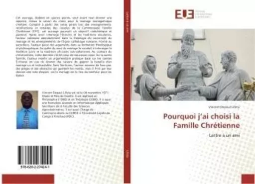 Pourquoi j'ai choisi la Famille Chrétienne - Vincent Depaul Lifetu - UNIV EUROPEENNE