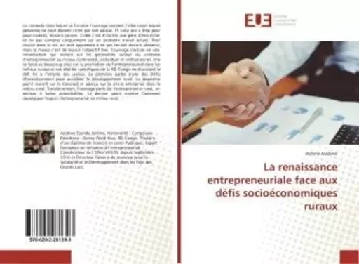 La renaissance entrepreneuriale face aux defis socioeconomiques ruraux - Jérôme Asobwe - UNIV EUROPEENNE