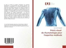 Precis visuel de rhumatologie pour l'expertise medicale