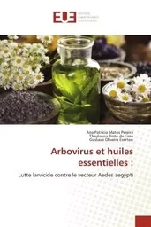 Arbovirus et huiles essentielles :