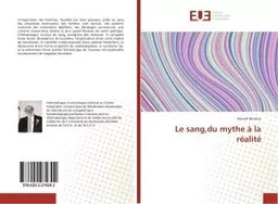 Le sang,du mythe à la réalité