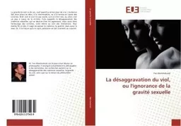 La désaggravation du viol, ou l'ignorance de la gravité sexuelle