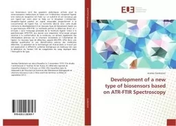 Development of a new type of biosensors based on ATR-FTIR Spectroscopy