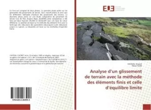 Analyse d'un glissement de terrain avec la méthode des éléments finis et celle d'équilibre limite - FAYSSAL Cheriet - UNIV EUROPEENNE