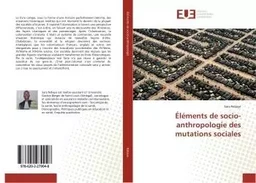 Éléments de socio-anthropologie des mutations sociales