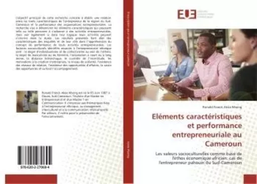 Eléments caractéristiques et performance entrepreneuriale au Cameroun - Ronald Franck Akoa Mveng - UNIV EUROPEENNE