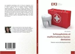 Schizophrénie et malformations bucco-dentaires