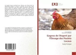 Gagnez de l'Argent par l'elevage des Poulets Locaux