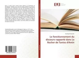 Le fonctionnement du discours rapporté dans Le Rocher de Tanios d'Amin