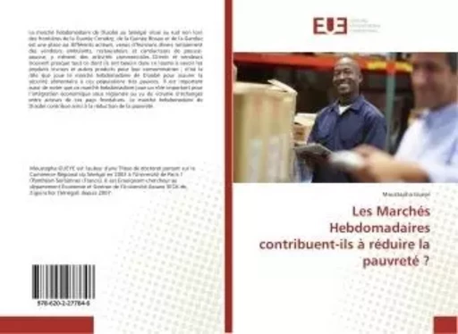 Les Marches Hebdomadaires contribuent-ils A reduire la pauvrete ? - Moustapha Gueye - UNIV EUROPEENNE