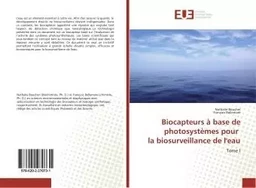 Biocapteurs A base de photosystemes pour la biosurveillance de l'eau