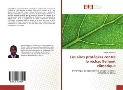 Les aires protégées contre le réchauffement climatique - Oumar Bakayoko - UNIV EUROPEENNE