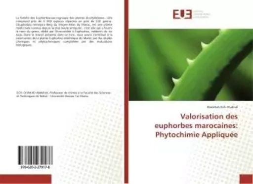 Valorisation des euphorbes marocaines: Phytochimie Appliquee - Abdellah Ech-Chahad - UNIV EUROPEENNE