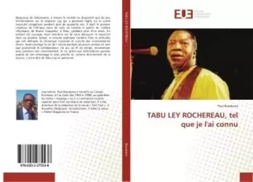 TABU LEY ROCHEREAU, tel que je l'ai connu - Paul Bazakana - UNIV EUROPEENNE