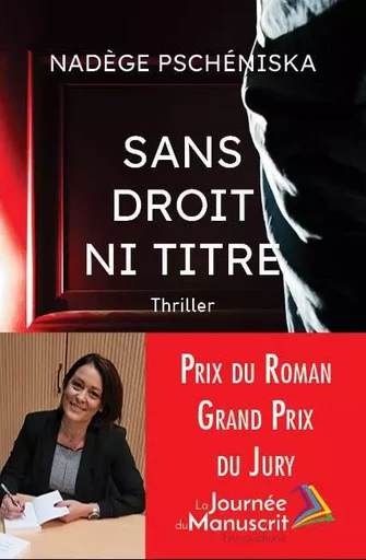 Sans droit ni titre - Nadège Pschéniska - Les Editions du Net