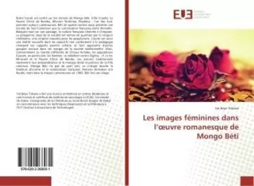 Les images féminines dans l'oeure romanesque de Mongo Béti - Fat Bèye Tidiane - UNIV EUROPEENNE