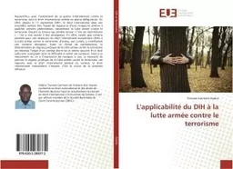 L'applicabilité du DIH à la lutte armée contre le terrorisme