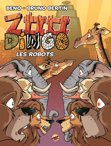 ZOO DINGO T.8 - LES ROBOTS -  BENO - P TIT LOUIS