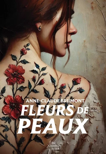 Fleurs de peaux - Anne-Claude Brumont - MENTHOL HOUSE