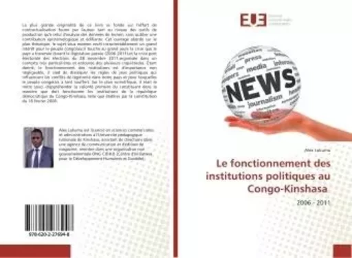 Le fonctionnement des institutions politiques au Congo-Kinshasa - Alex Lukumu - UNIV EUROPEENNE