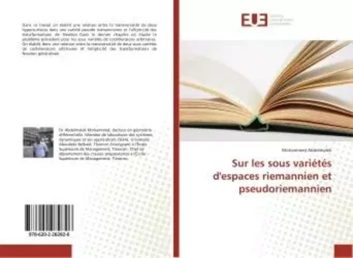 Sur les sous variétés d'espaces riemannien et pseudoriemannien - Mohammed Abdelmalek - UNIV EUROPEENNE