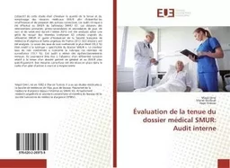 Évaluation de la tenue du dossier médical SMUR: Audit interne