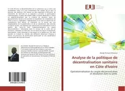 Analyse de la politique de décentralisation sanitaire en Côte d'Ivoire