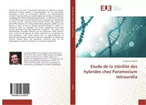 Etude de la sterilite des hybrides chez Paramecium tetraurelia - Guillaume Pellerin - UNIV EUROPEENNE