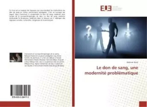 Le don de sang, une modernite problematique - Babacar Kane - UNIV EUROPEENNE