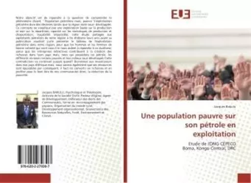 Une population pauvre sur son pétrole en exploitation - Jacques Bakulu - UNIV EUROPEENNE