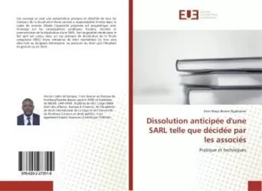 Dissolution anticipée d'une SARL telle que décidée par les associés - Elvis Mayo Bieme Ngalisame - UNIV EUROPEENNE