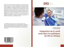 Intégration de la santé orale dans les politiques de VIH en Afrique