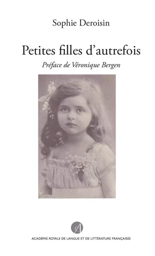 Petites filles d'autrefois - Sophie Deroisin - ARLLF