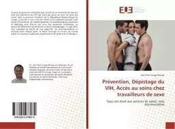 Prevention, Depistage du VIH, Acces au soins chez travailleurs de sexe