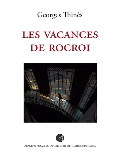 Les Vacances de Rocroi - Georges Thinès - ARLLF