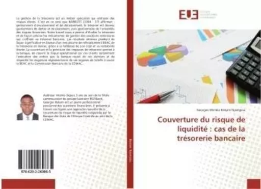 Couverture du risque de liquidité : cas de la trésorerie bancaire - Georges Mimba Bakam Njampou - UNIV EUROPEENNE