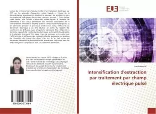 Intensification d'extraction par traitement par champ électrique pulsé - Samia Ben-Ali - UNIV EUROPEENNE