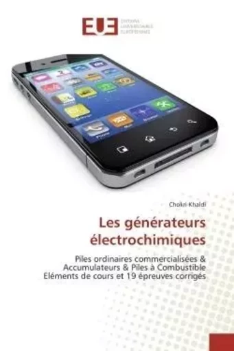 Les générateurs électrochimiques - Chokri Khaldi - UNIV EUROPEENNE