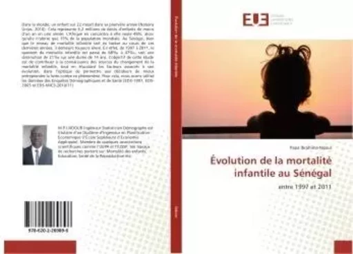 Évolution de la mortalité infantile au Sénégal - Papa Ibrahima Ndour - UNIV EUROPEENNE