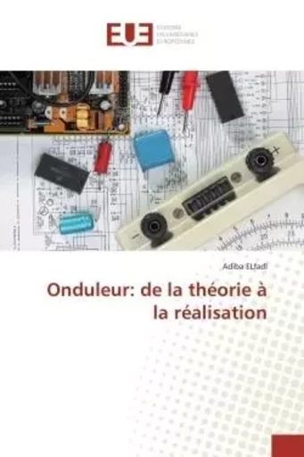 Onduleur: de la théorie à la réalisation - Adiba ELfadl - UNIV EUROPEENNE