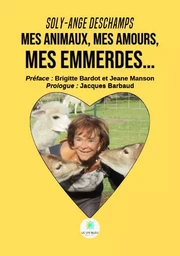 Mes animaux, mes amours, mes emmerdes…