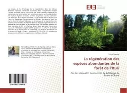 La régénération des espèces abondantes de la forêt de l'Ituri