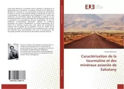 Caracterisation de la tourmaline et des mineraux associes de Sahatany