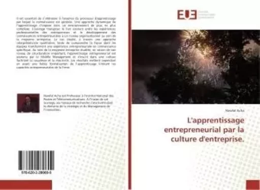 L'apprentissage entrepreneurial par la culture d'entreprise. - Nawfal Acha - UNIV EUROPEENNE