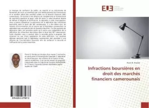 Infractions boursières en droit des marchés financiers camerounais - Pierre B. Pombe - UNIV EUROPEENNE