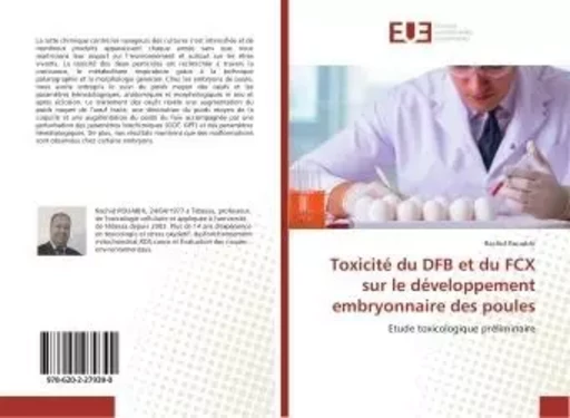 Toxicité du DFB et du FCX sur le développement embryonnaire des poules - Rachid Rouabhi - UNIV EUROPEENNE